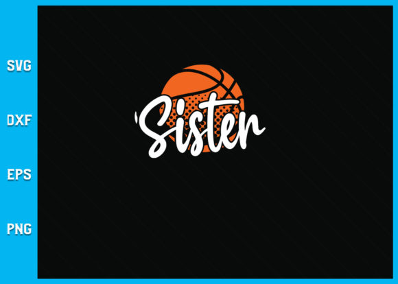 Basketball Sister SVG: Graphics for Crafts