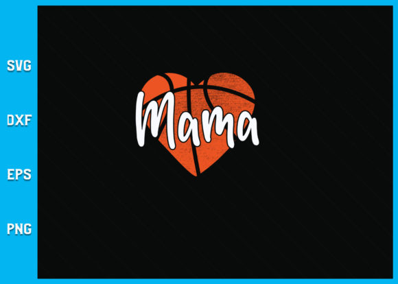 Mama Basketball SVG File: Graphics for Crafts-Driven Branding
